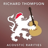 Thompson, Richard - Acoustic Rarities