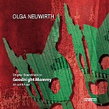Olga Neuwirth - Goodnight Mommy