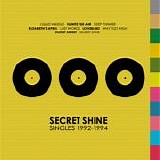 Secret Shine - Singles 1992-1994