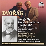 Dvorak, Antonin (Antonin Dvorak) - Songs My Great-Grandfather Taught Me