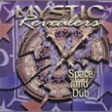 Mystic Revealers - Space and Dub