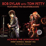 Bob Dylan - 1986.02.24 - Entertainment Centre, Sydney, Australia (with Tom Petty & The Heartbreakers)