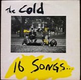 Cold, The - 16 Songs......Off A Dead Bands Chest