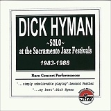 Dick Hyman - Solo at the Sacramento Jazz Festivals 1983-1988