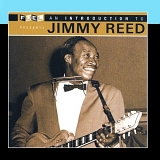Reed, Jimmy (Jimmy Reed) - An Introduction to Jimmy Reed