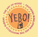 Art Of Noise, The feat. Mahlathini And Mahotella Queens, The - Yebo!
