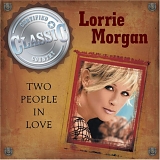 Lorrie Morgan - Two People In Love