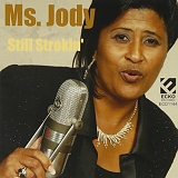 Ms. Jody - Still Strokin'