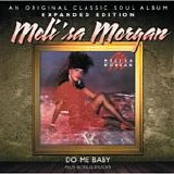 Meli'sa Morgan - Do Me Baby + Bonus Tracks