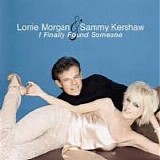 Lorrie Morgan & Sammy Kershaw - I Finally Found Someone