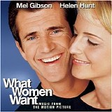 Various artists - What Women Want (Music From The Motion Picture)
