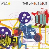 Wilco - The Whole Love (Deluxe edition)