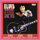 Elvis Presley - Elvis In Florida April 1975