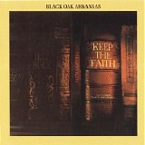 Black Oak Arkansas - Keep The Faith
