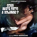 Ennio Morricone - Cosa Avete Fatto A Solange?