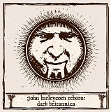 Various artists - John Barleycorn Reborn: Dark Britannica
