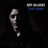 Rory Gallagher - Fresh Evidence