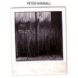 Hammill, Peter - From The Trees
