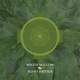 White Willow - Ignis Fatuus (Expanded Edition)