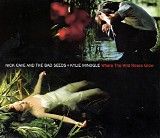 Nick Cave & The Bad Seeds & Kylie Minogue - Where The Wild Roses Grow