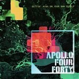 Apollo 440 - Gettin' High on Your Own Supply