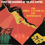 The Space Cossacks & The Hypnomen - From The Shadows Of The Evil Empire...