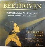 Ludwig van Beethoven, Lili Kraus, Orchester Der Wiener Staatsoper & Victor Desar - Klavierkonzert Nr. 4 In G-Dur / Rondo In B-Dur FÃ¼r Klavier Und Orchester