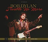 Bob Dylan - The Bootleg Series, Vol. 13: 1979-1981 Trouble No More Live