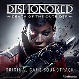 Daniel Licht - Dishonored: Death of The Outsider