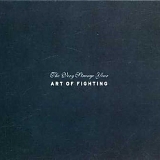 Art of Fighting - The Very Strange Year