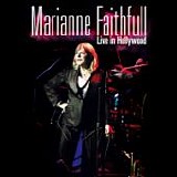 Marianne FAITHFULL - 2005; Live In Hollywood