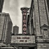 KING CRIMSON - 2017: Live In Chicago