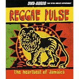 Various artists - Reggae Pulse: The Heartbeat Of Jamaica