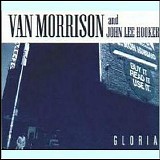 Morrison, Van and Hooker, John Lee - Gloria