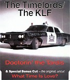Timelords, The & KLF, The - Doctorin' The Tardis