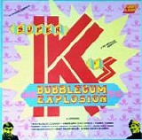 Various artists - Super K's Bubblegum Exposion