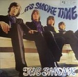 The Smoke - ...It's Smoke Time