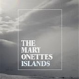 The Mary Onettes - Islands LP