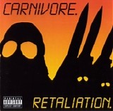 Carnivore - Retaliation [Remastered]