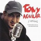 Tony Aguilar - Tony Aguilar y amigos