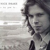 Nick Drake - A Day Gone By