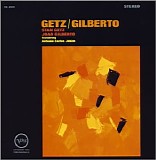 Stan Getz & JoÃ£o Gilberto - Gets / Gilberto