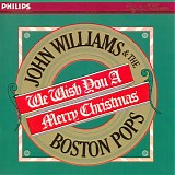 John Williams & The Boston Pops - We Wish You a Merry Christmas