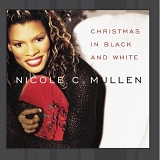 Nicole C. Mullen - Christmas In Black and White