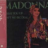 Madonna - Dress You Up - Ain't No Big Deal EP  [Japan]