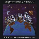 Muse - Cincinnati's Women's Choir - Sing to the Universe Who We Are