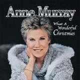 Anne Murray - What A Wonderful Christmas