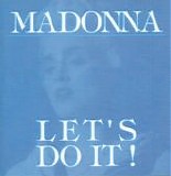 Madonna - Let's Do It!  [Italy]