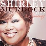 Shirley Murdock - Live:  The Journey