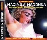 Madonna - Maximum Madonna: The Unauthorised Biography of Madonna